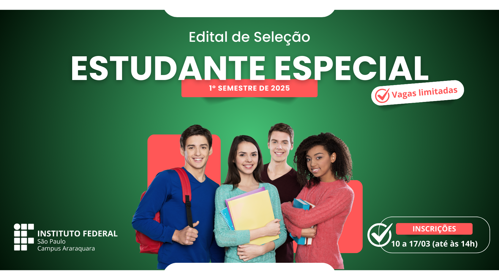 Processo seletivo para estudante especial cursar disciplinas nos cursos superiores