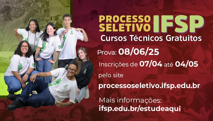 Processo seletivo IFSP - Cursos Técnicos Gratuitos