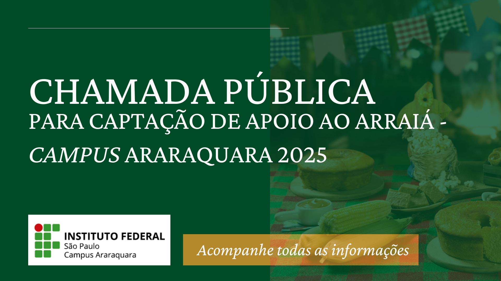 Chamada Pública para Captação de Apoio ao Arraiá - Campus Araraquara 2025