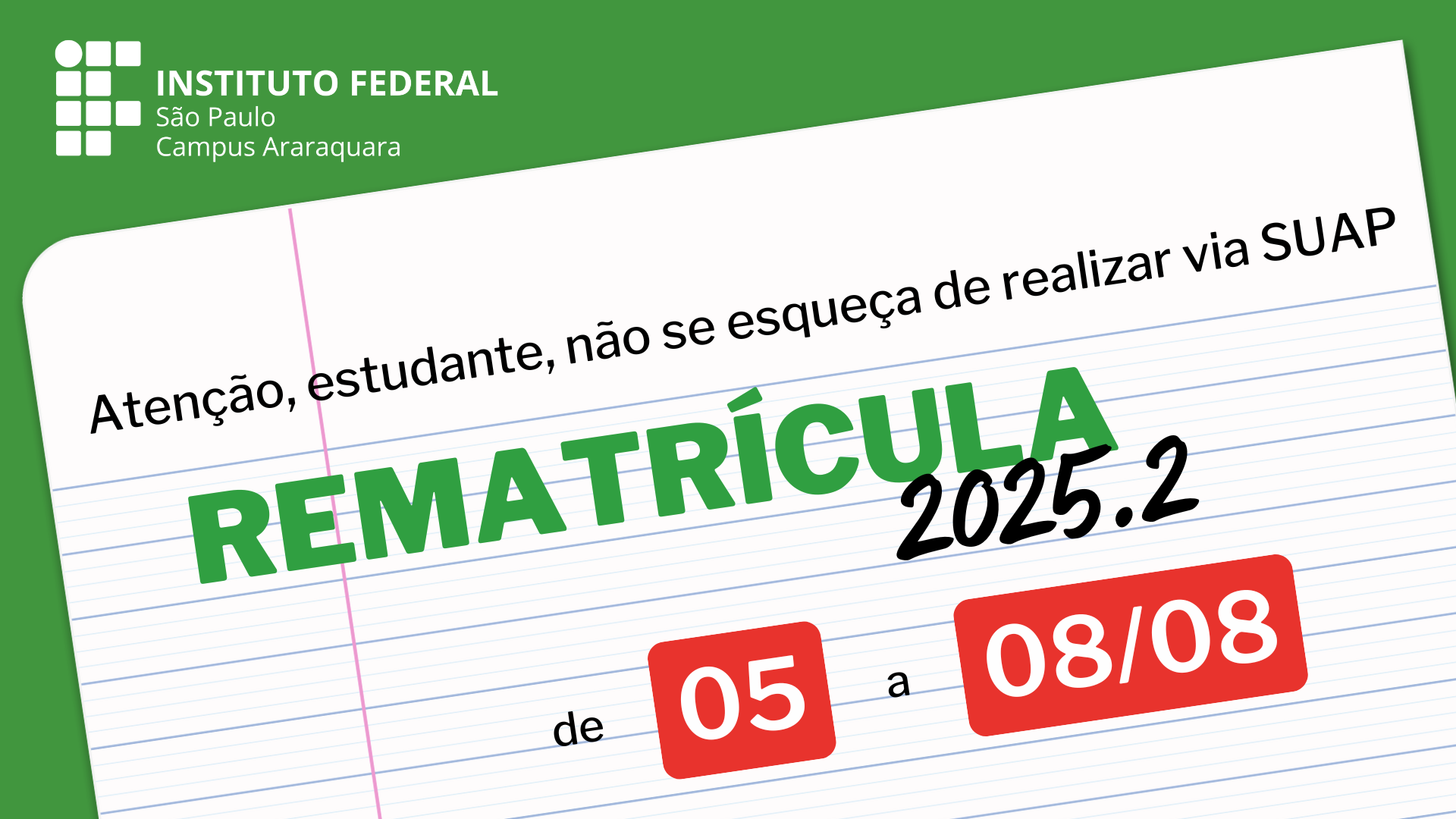Rematrícula: de 05 a 08/08 - Confira as orientações