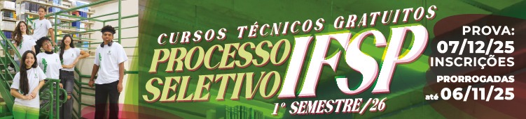Processo Seletivo IFSP 2026 -1 Cursos Técnicos