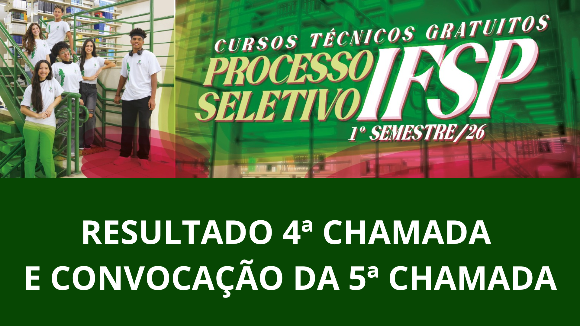 5ª Chamada - Processo Seletivo Cursos Técnicos