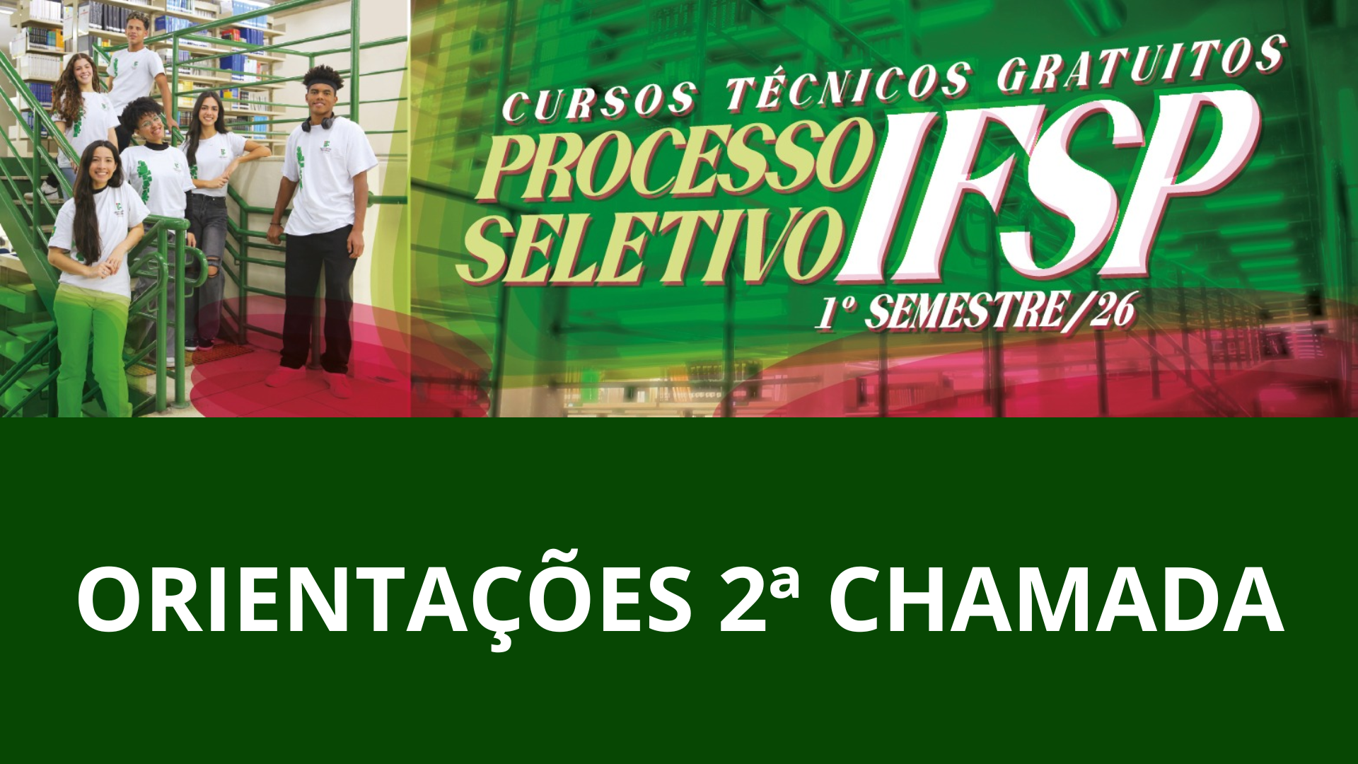 2ª Chamada - Processo Seletivo Cursos Técnicos