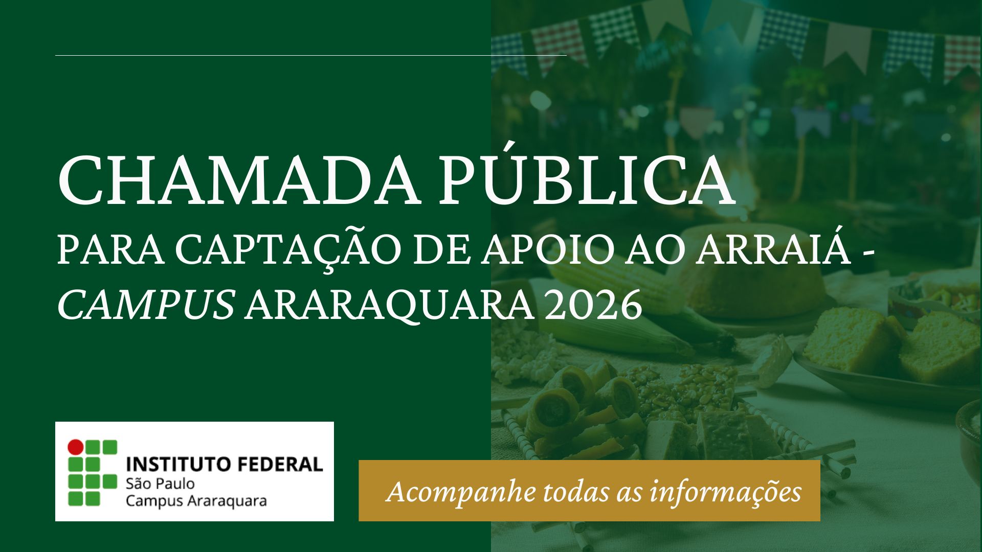 Chamada Pública para Captação de Apoio à Realização do Arraiá 2026 - Campus Araraquara 